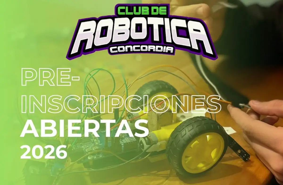 Vuelve el Club de Robótica Concordia con nuevos talleres - Diario El Enfoque Concordia